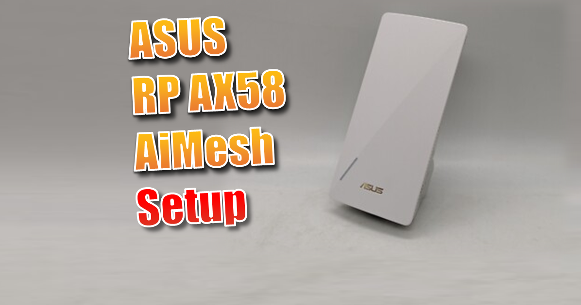 ASUS RP-AX58 Setup